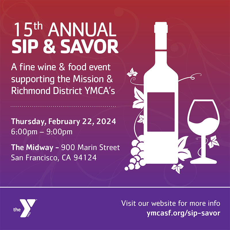 Flyer for San Francisco YMCA’s 15th Annual Sip & Savor Benefit: Rooted in History